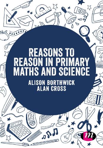[object Object] «Reasons to Reason in Primary Maths and Science», авторов Алан Кросс, Элисон Бортвик - фото №1