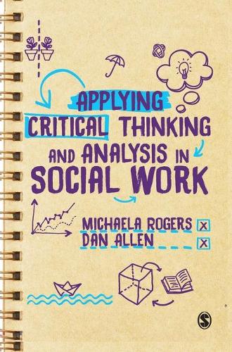 Паперова книга «Applying Critical Thinking and Analysis in Social Work», авторів Ден Аллен, Мікаела Роджерс - фото №1