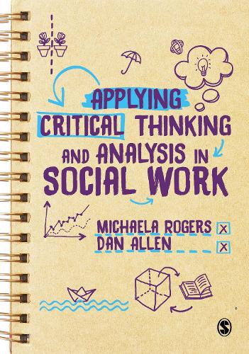 Паперова книга «Applying Critical Thinking and Analysis in Social Work», авторів Ден Аллен, Мікаела Роджерс - фото №1