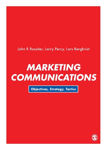Бумажная книга «Marketing Communications: Objectives, Strategy, Tactics», авторов Джон Росситер, Ларри Перси, Ларс Бергквист - фото №1