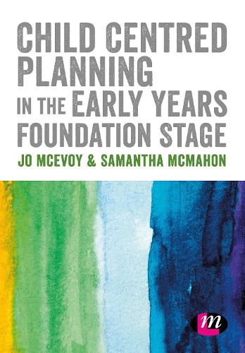 Бумажная книга «Child Centred Planning in the Early Years Foundation Stage», автор Саманта Макмахон - фото №1