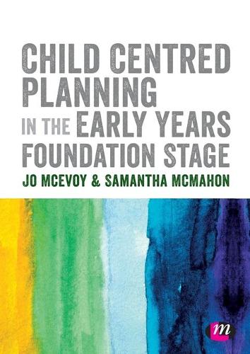 Бумажная книга «Child Centred Planning in the Early Years Foundation Stage», автор Саманта Макмахон - фото №1