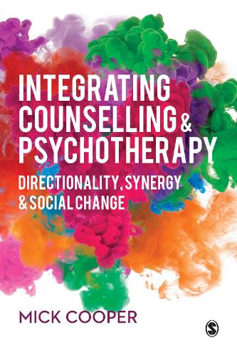 Бумажная книга «Integrating Counselling & Psychotherapy: Directionality, Synergy and Social Change», автор Мик Купер - фото №1
