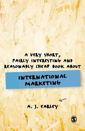 Паперова книга «A Very Short, Fairly Interesting, Reasonably Cheap Book About... International Marketing», автор А. Дж. Ерлі - фото №1