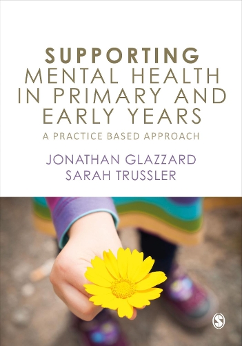 Паперова книга «Supporting Mental Health in Primary and Early Years: A Practice-Based Approach», автор Джонатан Глаззард - фото №1