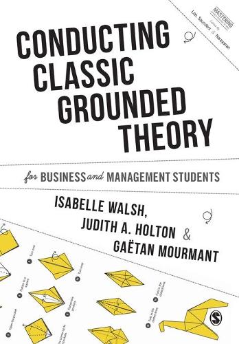 [object Object] «Conducting Classic Grounded Theory for Business and Management Students», авторів Гаетан Мурман, Ізабель Волш, Джудіт А. Холтон - фото №1
