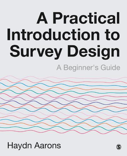 [object Object] «A Practical Introduction to Survey Design: A Beginner′s Guide», автор Гайдн Ааронс - фото №1