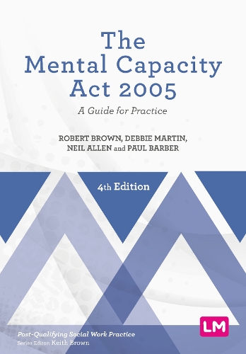 Бумажная книга «The Mental Capacity Act 2005: A Guide for Practice», авторов Пол Барбер, Роберт Браун - фото №1