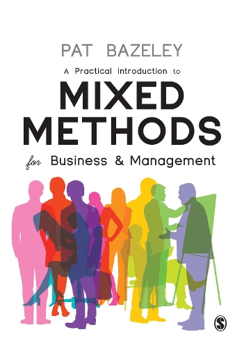 Паперова книга «A Practical Introduction to Mixed Methods for Business and Management», автор Патриція Бейзлі - фото №1