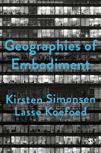 Бумажная книга «Geographies of Embodiment: Critical Phenomenology and the World of Strangers», автор Кирстен Симонсен - фото №1