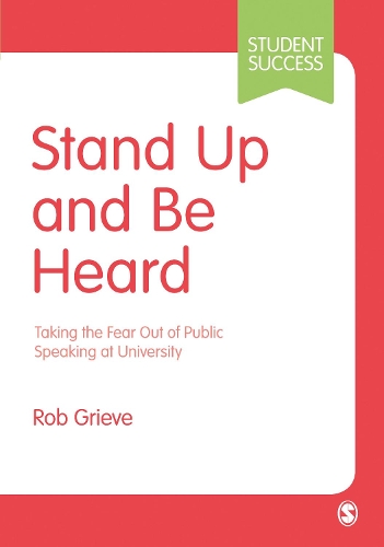 Бумажная книга «Stand Up and Be Heard: Taking the Fear Out of Public Speaking at University», автор Роб Грив - фото №1