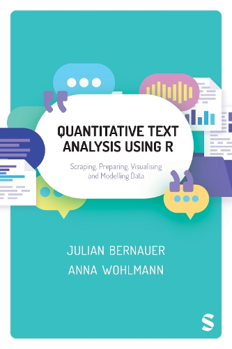 [object Object] «Quantitative Text Analysis Using R: Scraping, Preparing, Visualising and Modelling Data», автор Джуліан Бернауер - фото №1