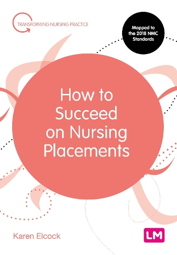Паперова книга «How to Succeed on Nursing Placements», автор Карен Елкок - фото №1