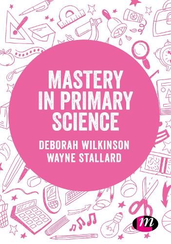 [object Object] «Mastery in primary science», автор Дебора Уилкинсон - фото №1