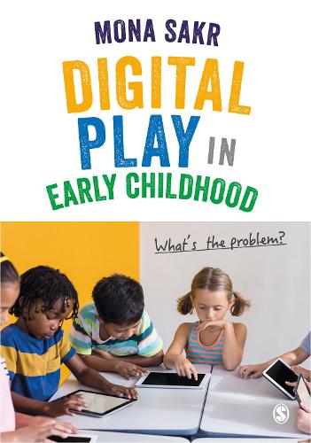 Бумажная книга «Digital Play in Early Childhood: What′s the Problem?», автор Мона Сакр - фото №1