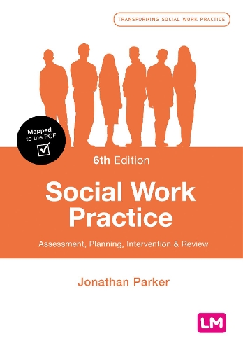 Бумажная книга «Social Work Practice: Assessment, Planning, Intervention and Review», автор Джонатан Паркер - фото №1