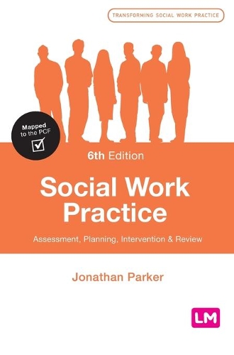 Бумажная книга «Social Work Practice: Assessment, Planning, Intervention and Review», автор Джонатан Паркер - фото №1