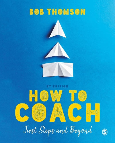 Бумажная книга «How to Coach: First Steps and Beyond», автор Боб Томсон - фото №1