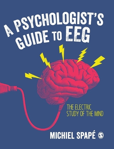 Бумажная книга «A Psychologist’s guide to EEG: The electric study of the mind», автор Мишель Спейп - фото №1