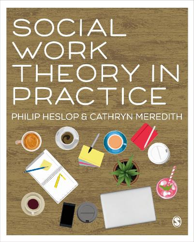 Паперова книга «Social Work Theory in Practice», авторів Кетрін Мередіт, Філіп Хеслоп - фото №1