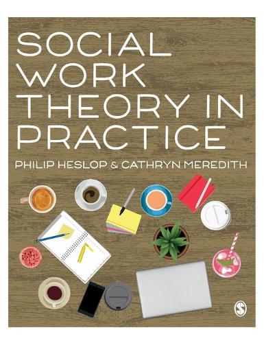 Бумажная книга «Social Work Theory in Practice», авторов Кэтрин Мередит, Филип Хеслоп - фото №1