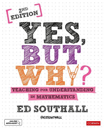 Паперова книга «Yes, but why? Teaching for understanding in mathematics», автор Ед Саутхолл - фото №1