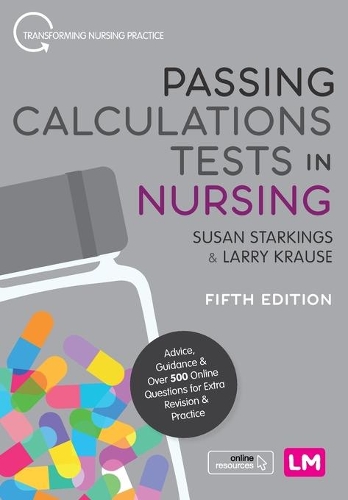 [object Object] «Passing Calculations Tests in Nursing: Advice, Guidance and Over 500 Online Questions for Extra Revision and Practice», автор Ларри Краузе - фото №1