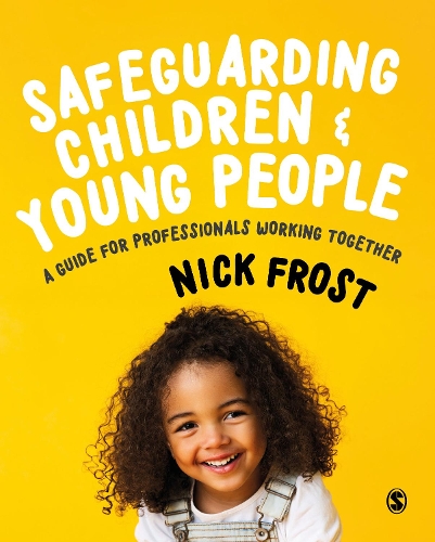 Бумажная книга «Safeguarding Children and Young People: A Guide for Professionals Working Together», автор Ник Фрост - фото №1