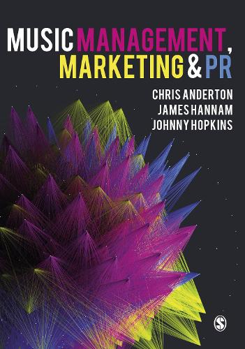 Бумажная книга «Music Management, Marketing and PR», авторов Крис Андертон, Джеймс Ханнэм, Джонни Хопкинс - фото №1