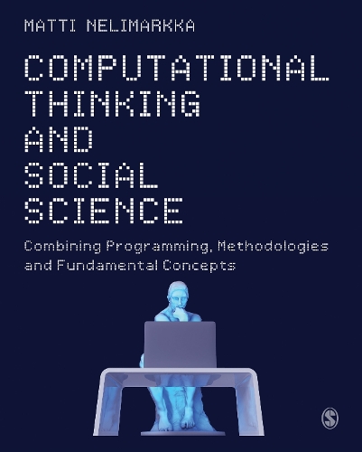 [object Object] «Computational Thinking and Social Science: Combining Programming, Methodologies and Fundamental Concepts», автор Матті Нелімаркка - фото №1