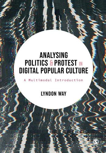 Паперова книга «Analysing Politics and Protest in Digital Popular Culture: A Multimodal Introduction», автор Ліндон Вей - фото №1