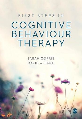 Бумажная книга «First Steps in Cognitive Behaviour Therapy», авторов Дэвид А. Лейн, Сара Корри - фото №1