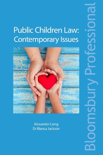 Бумажная книга «Public Children Law: Contemporary Issues», авторов Александр Лаинг, Бьянка Джексон - фото №1