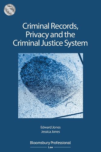 Бумажная книга «Criminal Records, Privacy and the Criminal Justice System: A Practical Handbook», автор Джессика Джонс - фото №1