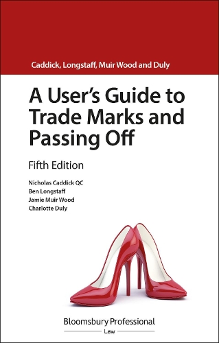[object Object] «A User's Guide to Trade Marks and Passing Off», авторів Бен Лонгстафф, Шарлотта Дулі, Джеймі Мюр Вуд, Ніколас Кеддік - фото №1