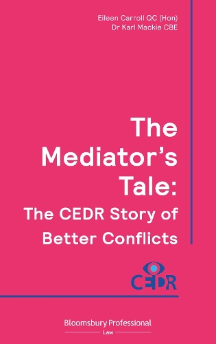 Паперова книга «The Mediator's Tale: The CEDR Story of Better Conflicts» - фото №1