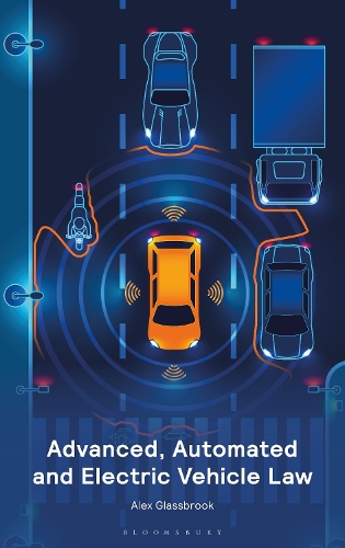 Паперова книга «Advanced, Automated and Electric Vehicle Law», автор Алекс Глассбрук - фото №1