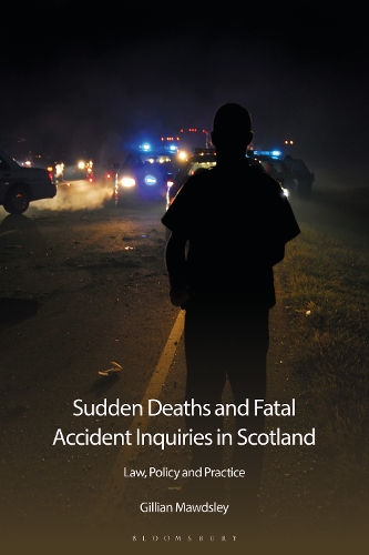 Паперова книга «Sudden Deaths and Fatal Accident Inquiries in Scotland: Law, Policy and Practice», автор Джилліан Модслі - фото №1