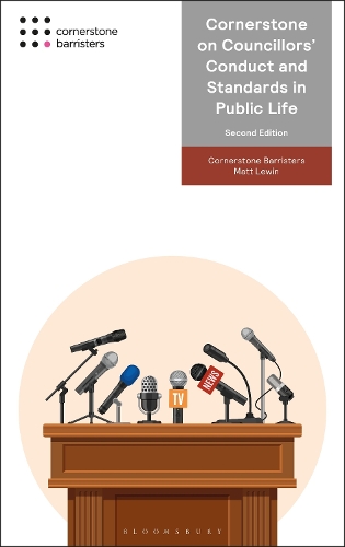 Бумажная книга «Cornerstone on Councillors' Conduct and Standards in Public Life», авторов Cornerstone Barristers, Мэтт Левин - фото №1