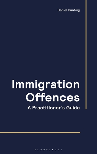 Паперова книга «Immigration Offences - A Practitioner's Guide», автор Деніел Бантінг - фото №1