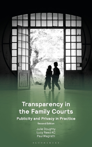 Бумажная книга «Transparency in the Family Courts: Publicity and Privacy in Practice», авторов Джули Доути, Люси Рид, Пол Маграт - фото №1