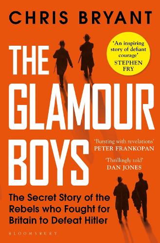 Паперова книга «The Glamour Boys: The Secret Story of the Rebels who Fought for Britain to Defeat Hitler», автор Кріс Браянт - фото №1