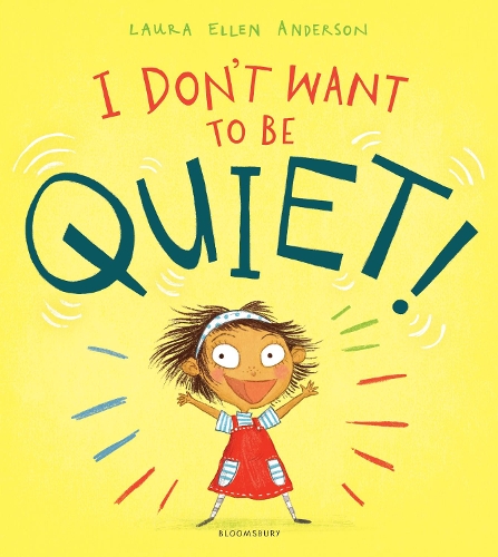 Бумажная книга «I Don't Want to Be Quiet!», автор Лаура Эллен Андерсон - фото №1