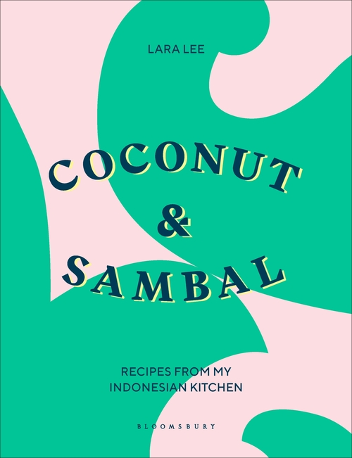 Бумажная книга «Coconut & Sambal: Recipes from my Indonesian Kitchen», автор Лара Ли - фото №1