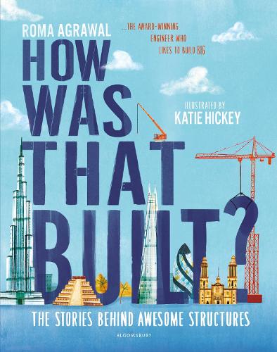 Бумажная книга «How Was That Built?: The Stories Behind Awesome Structures», автор Рома Агравал - фото №1