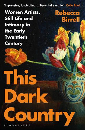 Бумажная книга «This Dark Country: Women Artists, Still Life and Intimacy in the Early Twentieth Century», автор Ребекка Биррелл - фото №1