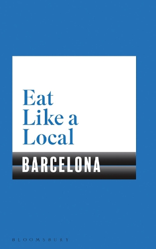 Паперова книга «Eat Like a Local BARCELONA», автор Bloomsbury - фото №1