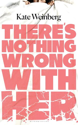 Бумажная книга «There’s Nothing Wrong With Her», автор Кейт Вайнберг - фото №1