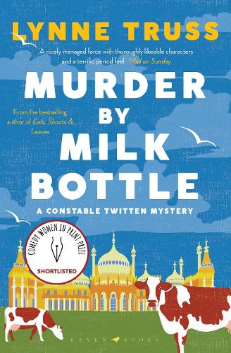 Паперова книга «Murder by Milk Bottle: an utterly addictive laugh-out-loud English cozy mystery», автор Лінн Трасс - фото №1
