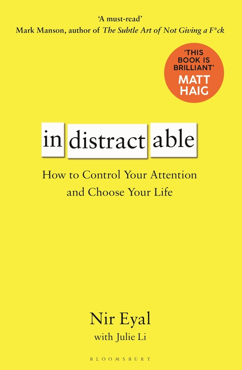 Бумажная книга «Indistractable: How to Control Your Attention and Choose Your Life», автор Нир Эяль - фото №1